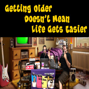 Gen X Are We Adults Yet? Getting Older Doesn't Mean Life Gets Easier