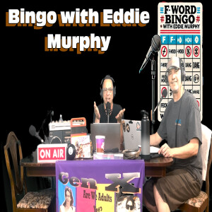 Gen X Are We Adults Yet? F-Word Bing with Eddie Murphy