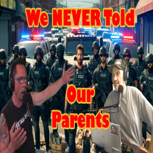 Stories We NEVER Told Our Parents