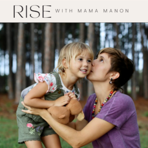 Ep. 7 -  Parenting by understanding our nervous system and trauma - Mama Manon