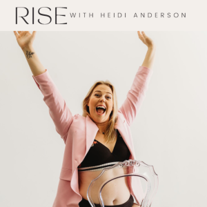 Ep. 8 - What low self-worth looks like when amplified by fame - Heidi Anderson