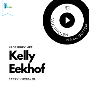 "Ondernemerschap en Authenticiteit: Een gesprek met Kelly Eekhoff van Sterk in Media