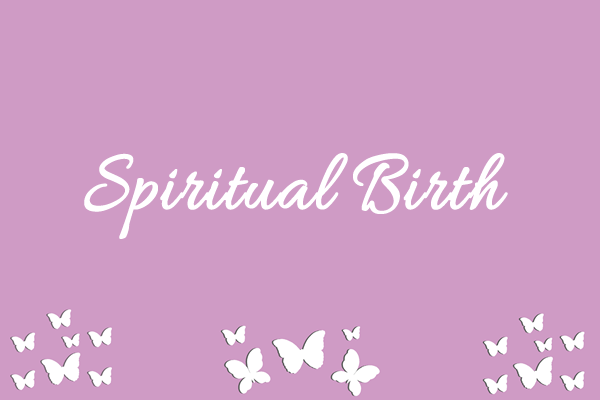 Growth after Spiritual Birth