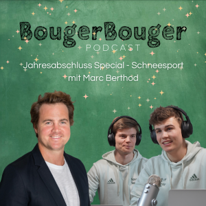 Episode 18.2 - Jahresabschluss Special – Schneesport mit Marc Berthod