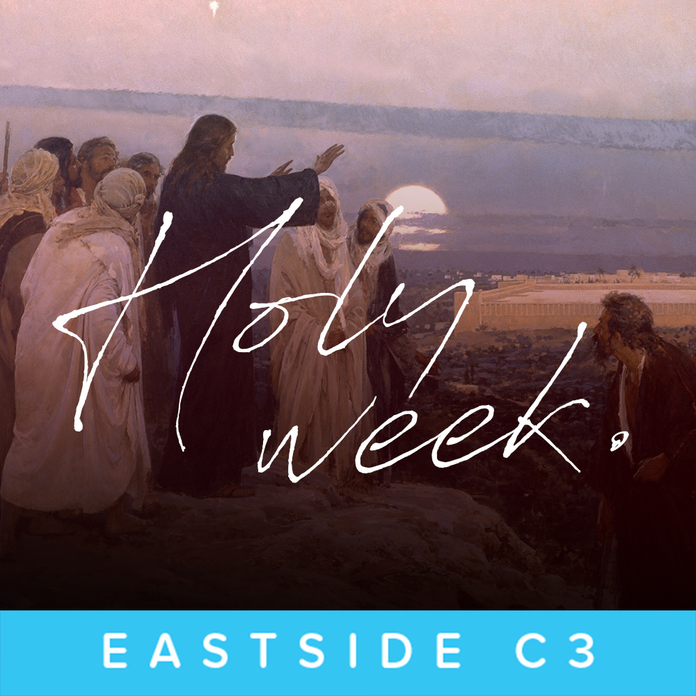 A Brief Look at Holy Week - Jacob Stanley