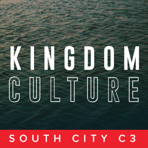 The Transforming Power of Kingdom Culture - Josh Taylor (Week 1)