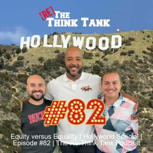 Equity versus Equality | Hollywood Special | Episode #82