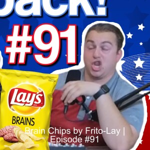Brain Chips by Frito-Lay | Episode #91