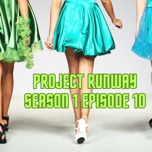 Project Runway, Season One, Episode 10: Reunion