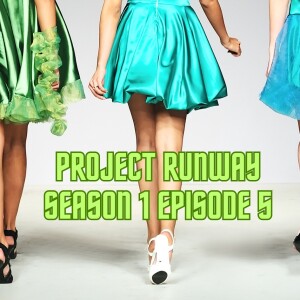 Project Runway Season 1, Episode 5: Model Clients