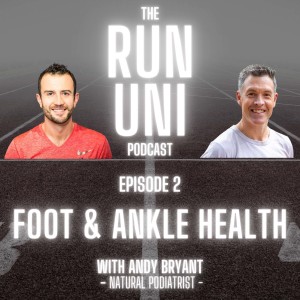 Foot and Ankle Health with Andy Bryant
