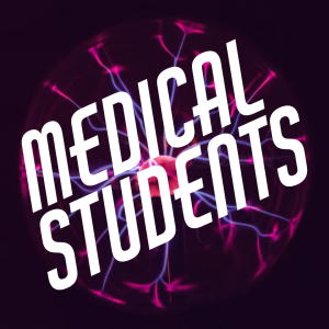 Bonus Episode 5: Medical Students