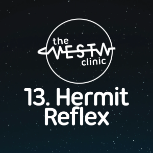 13. Hermit Reflex