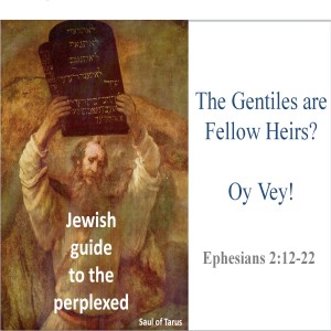 Ephesians 2.11-22 Gentiles are fellowheirs