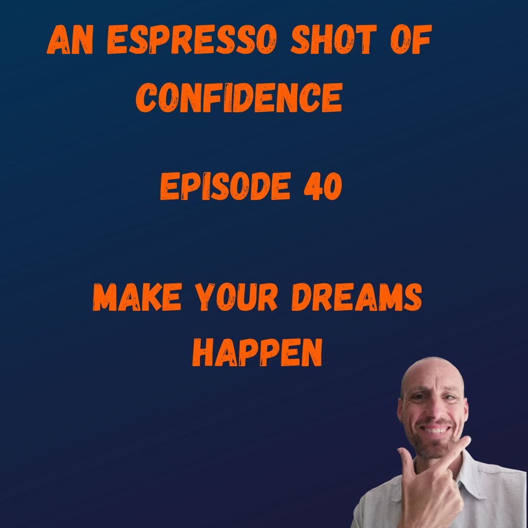An Espresso Shot Of Confidence
