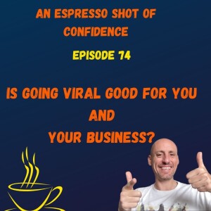 Is Going Viral Good For You And Your Business?