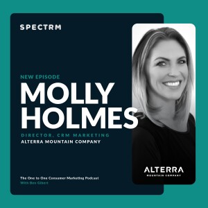 Alterra Mountain Co.’s Molly Holmes on How to Build Customer Relationships Through Exchanging Value