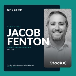 StockX's Jacob Fenton on Building Authentic and Organic Engagement