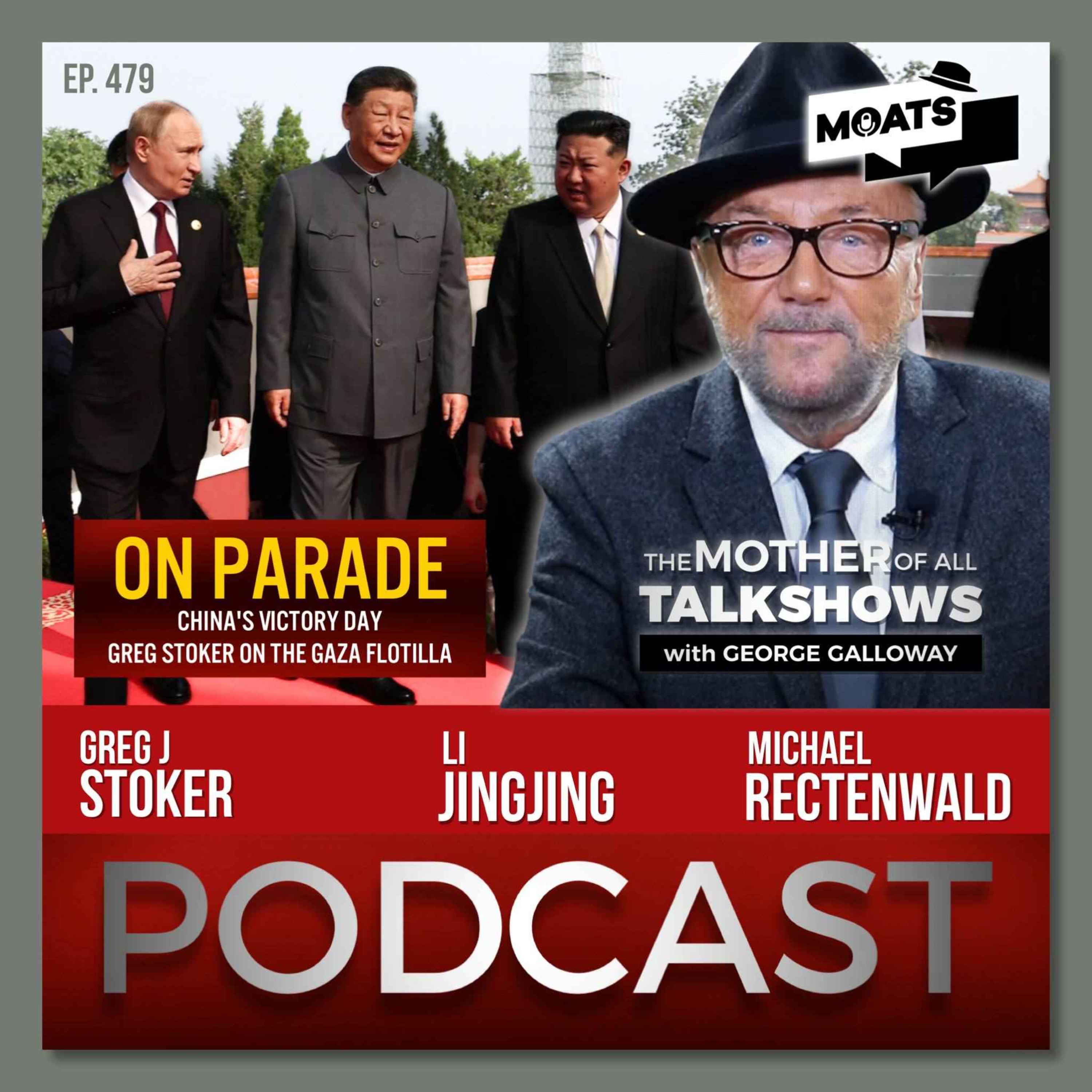 ON PARADE | China’s Victory Day | Greg Stoker on the Gaza flotilla