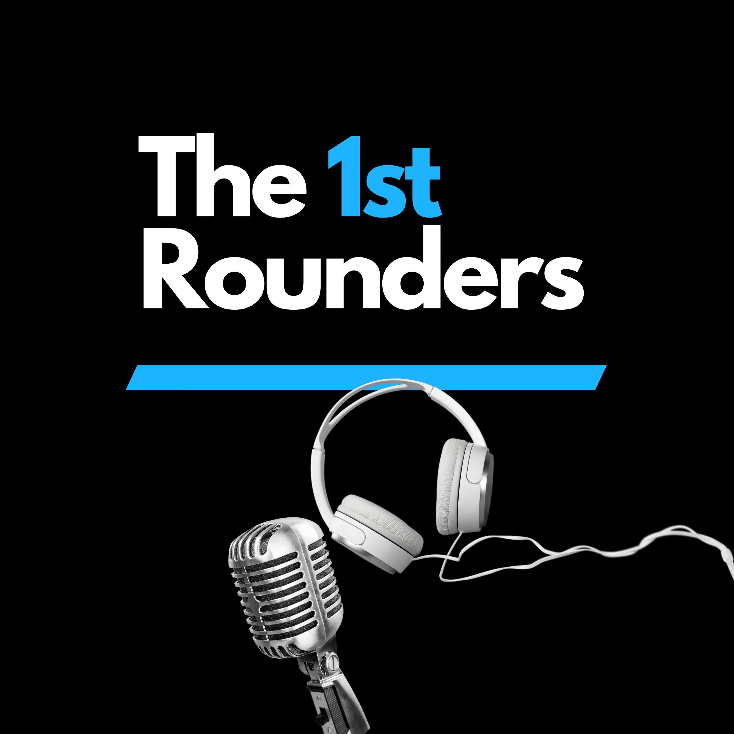 The 1st Rounders