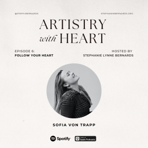 Follow your Heart with Sofia von Trapp