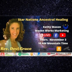 Star Nations Ancestral Healing with Rev. Devi Grace