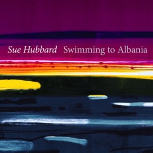 Sue Hubbard - Swimming to Albania