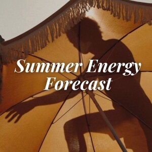 Summer Energy Forecast