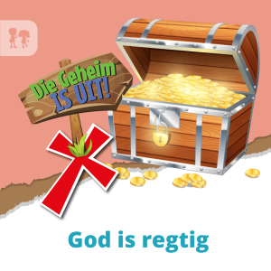 Storietyd | Week 9 Dag 4 | God is regtig
