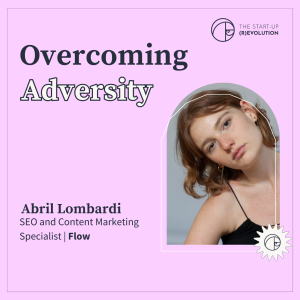 Overcoming adversity - Abril Lombardi