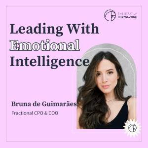 Leading with emotional intelligence - Bruna de Guimarães