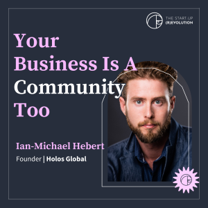 Your business is a community, too - Ian-Michael Hebert