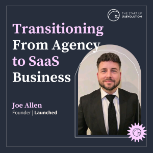 Transitioning from agency to SaaS business - Joe Allen