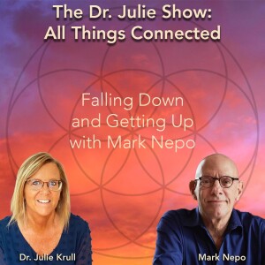 Falling Down and Getting Up with Mark Nepo