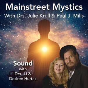 Sound with Drs. J.J. and Desiree Hurtak