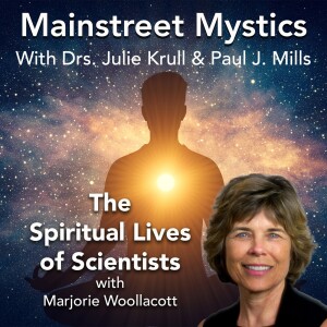 The Spiritual Lives of Scientists with Marjorie Woollacott