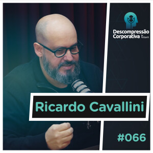 #66 Ricardo Cavallini - Inteligência Artificial e o Futuro do Trabalho!