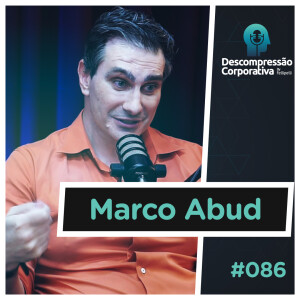#86 Marco Abud - Como os diagnósticos podem transformar vidas!