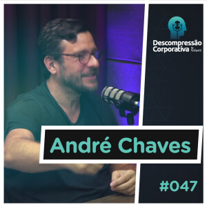 #47 André Chaves - Tendências para o futuro e IA!