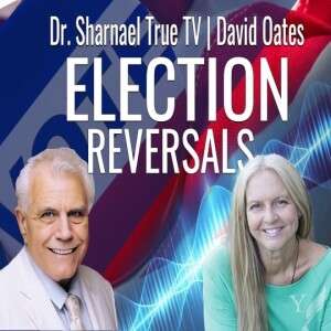 David Oates & Dr Sharnael Election Reversals SUBSCRIBE NOW!