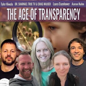 The Age of Transparency with Tyler, Aaron, Craig, Laura, Sharnael