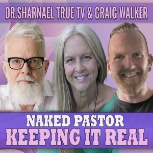 Naked Pastor with David Hayward, Dr. Sharnael, and co-host Craig Walker