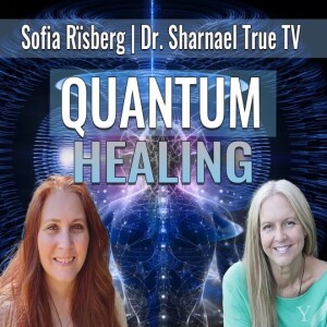 Quantum Healing Sofia Risberg & Dr. Sharnael SUBSCRIBE