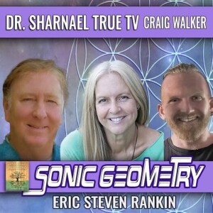 Sonic Geometry: Eric Steven Rankin, Dr. Sharnael, and Craig Walker