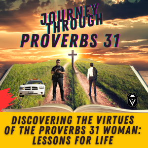 Discovering The Virtues Of The Proverbs 31 Woman: Lessons For Life  |  Set Free 24-7