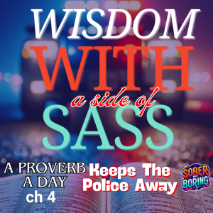 Wisdom With A Side Of Sass Proverbs 4