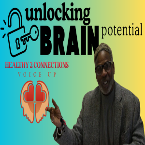 Unlocking Brain Potential: A Journey Into Men's Mental Health with Brother Rodney Coley