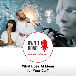 Episode 67: What Does AI Mean for Your Car?