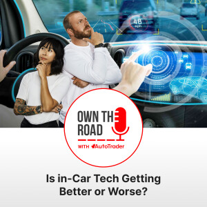 Episode 53: Is In-Car Tech Getting Better or Worse?