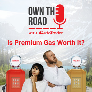 Episode 23: Is Premium Gas Worth It?